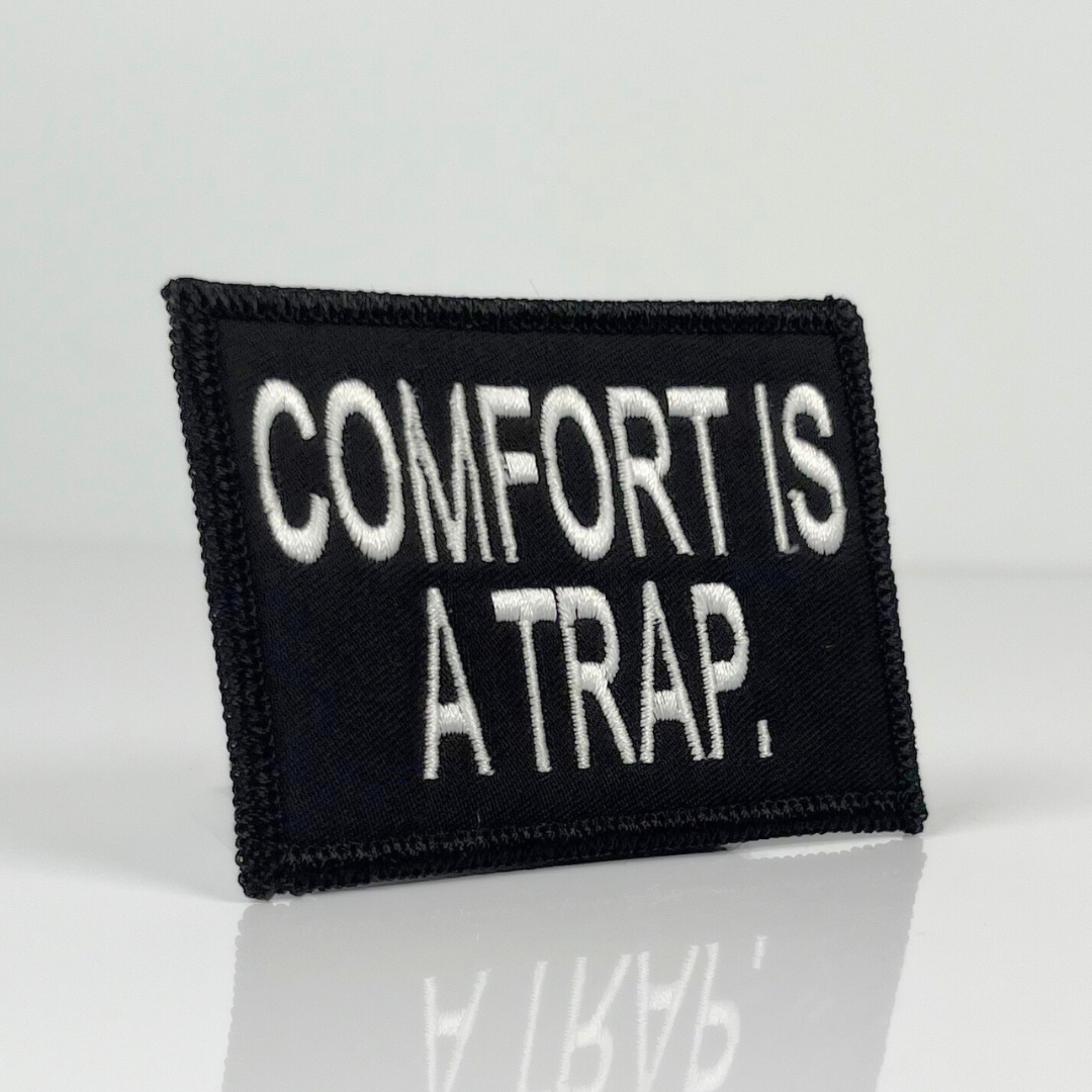 Comfort Is A Trap embroidered morale patch from fitness bundle