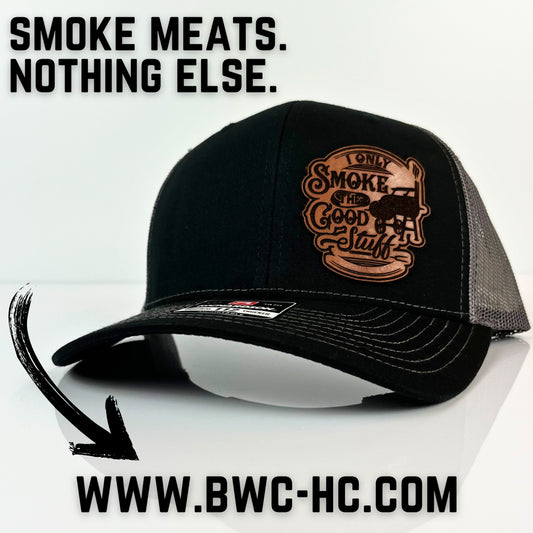 I Only Smoke The Good Stuff Hat image 0